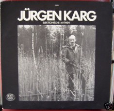 Jurgen Karg's appropriately named Elektronische Mythen (1977)