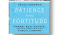 Scott Sherman describes the story behind his forthcoming book, Patience and Fortitude