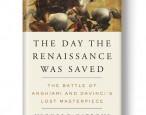 Preview: <i>The Day the Renaissance Was Saved</i>