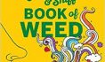 You hip? This scratch-and-sniff weed book may be for you